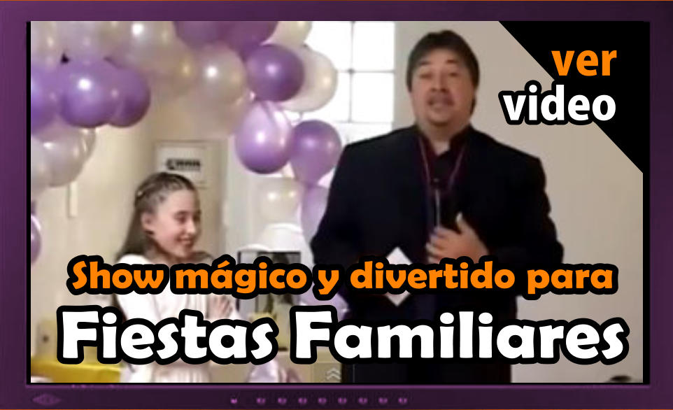 MAGO PARA FIESTAS FAMILIARES - XXX