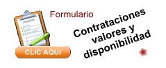 Contrataciones valores y disponibilidad CLIC AQUI Formulario CLIC AQUI