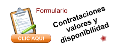 Contrataciones valores y disponibilidad CLIC AQUI Formulario CLIC AQUI
