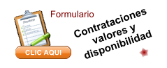 Contrataciones valores y disponibilidad CLIC AQUI Formulario CLIC AQUI